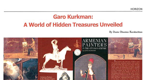 Horizon, Garo Kurkman: A World of Hidden Treasures Unveiled, by Dania Ohanian Karakachian,2005